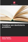 Image for Fonetica em dentisteria protetica