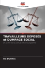 Image for TRAVAILLEURS DEPOSES et DUMPAGE SOCIAL