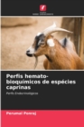 Image for Perfis hemato-bioquimicos de especies caprinas