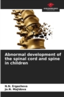 Image for Abnormal development of the spinal cord and spine in children