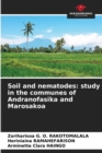 Image for Soil and nematodes : study in the communes of Andranofasika and Marosakoa