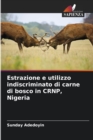Image for Estrazione e utilizzo indiscriminato di carne di bosco in CRNP, Nigeria