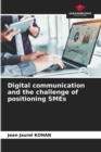 Image for Digital communication and the challenge of positioning SMEs