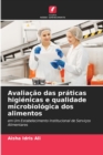 Image for Avaliacao das praticas higienicas e qualidade microbiologica dos alimentos