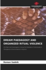 Image for Dream Paedagogy and Organized Ritual Violence