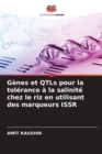 Image for Genes et QTLs pour la tolerance a la salinite chez le riz en utilisant des marqueurs ISSR