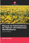 Image for Manual de Polinizadores de Ophrys (Orchidaceae) Iberobaleares