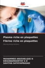 Image for Plasma riche en plaquettes Fibrine riche en plaquettes
