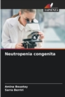 Image for Neutropenia congenita