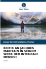 Image for Kritik an Jacques Maritain in Seinem Werk Der Integrale Mensch