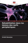 Image for Rehabilitation dans les lesions des nerfs peripheriques