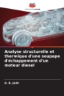 Image for Analyse structurelle et thermique d&#39;une soupape d&#39;echappement d&#39;un moteur diesel