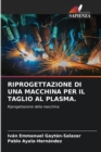 Image for Riprogettazione Di Una Macchina Per Il Taglio Al Plasma.