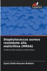 Image for Staphylococcus aureus resistente alla meticillina (MRSA)