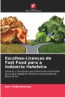 Image for Escolhas-Licen?as de Fast Food para a Ind?stria Hoteleira