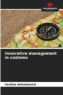 Image for Innovative management in customs