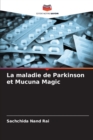 Image for La maladie de Parkinson et Mucuna Magic