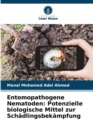 Image for Entomopathogene Nematoden : Potenzielle biologische Mittel zur Sch?dlingsbek?mpfung