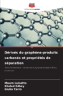 Image for Derives du graphene-produits carbones et proprietes de separation