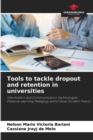 Image for Tools to tackle dropout and retention in universities