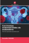 Image for Carcinomas endometrioides do endometrio