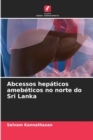 Image for Abcessos hepaticos amebeticos no norte do Sri Lanka