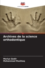 Image for Archives de la science orthodontique
