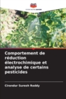 Image for Comportement de reduction electrochimique et analyse de certains pesticides