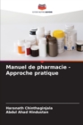 Image for Manuel de pharmacie - Approche pratique