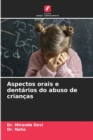 Image for Aspectos orais e dentarios do abuso de criancas