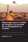 Image for Pelerinage dans la vallee de Fergana (La periode de la propagation de l&#39;Islam)