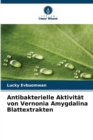 Image for Antibakterielle Aktivitat von Vernonia Amygdalina Blattextrakten