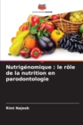 Image for Nutrigenomique : le role de la nutrition en parodontologie