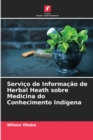 Image for Servico de Informacao de Herbal Heath sobre Medicina do Conhecimento Indigena
