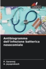 Image for Antibiogramma dell&#39;infezione batterica nosocomiale