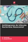 Image for Antibiograma de Infeccao Bacteriana Nosocomial