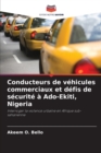 Image for Conducteurs de vehicules commerciaux et defis de securite a Ado-Ekiti, Nigeria