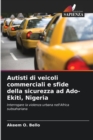 Image for Autisti di veicoli commerciali e sfide della sicurezza ad Ado-Ekiti, Nigeria
