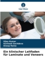 Image for Ein klinischer Leitfaden fur Laminate und Veneers