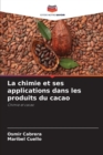 Image for La chimie et ses applications dans les produits du cacao