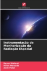 Image for Instrumentacao de Monitorizacao da Radiacao Espacial