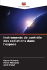 Image for Instruments de controle des radiations dans l&#39;espace