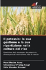 Image for Il potassio : la sua gestione e la sua ripartizione nella coltura del riso