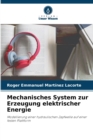Image for Mechanisches System zur Erzeugung elektrischer Energie
