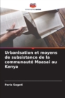 Image for Urbanisation et moyens de subsistance de la communaute Maasai au Kenya