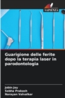 Image for Guarigione delle ferite dopo la terapia laser in parodontologia