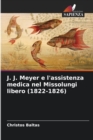 Image for J. J. Meyer e l&#39;assistenza medica nel Missolungi libero (1822-1826)