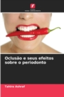 Image for Oclusao e seus efeitos sobre o periodonto