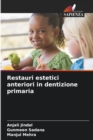 Image for Restauri estetici anteriori in dentizione primaria