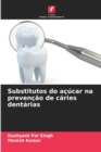 Image for Substitutos do acucar na prevencao de caries dentarias